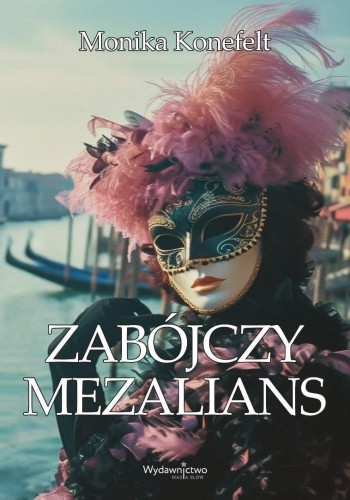 Zabójczy mezalians, Monika Konefelt
