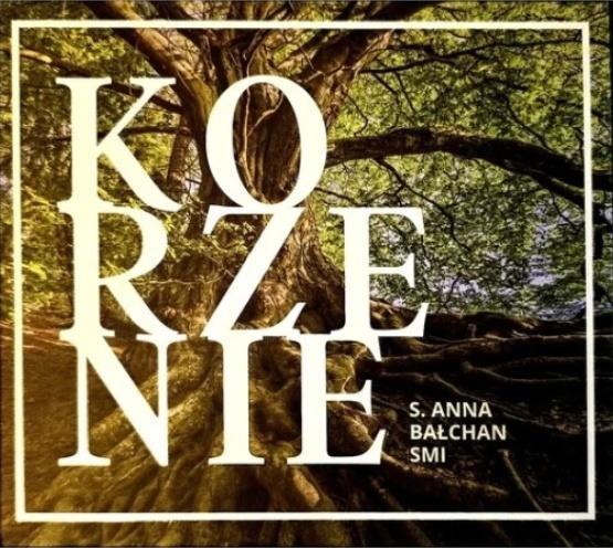 Korzenie CD, S. Anna Bałchan