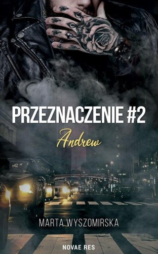 Przeznaczenie T.2 Andrew, Marta Wyszomirska