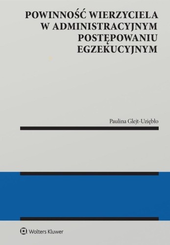 Powinność wierzyciela w administracyjnym...