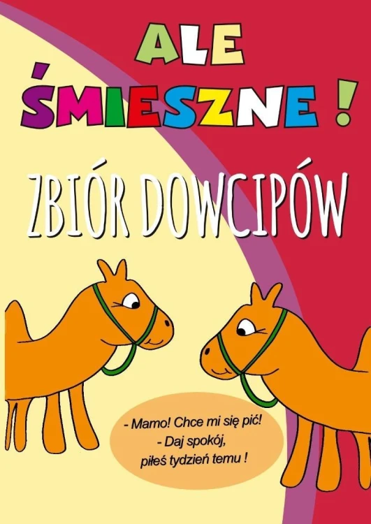 Ale śmieszne! Zbiór dowcipów, praca zbiorowa