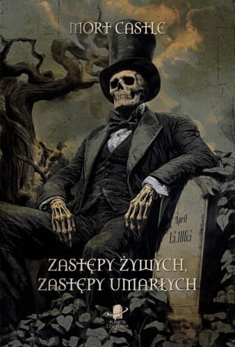 Zastępy żywych, zastępy umarłych, Mort Castle