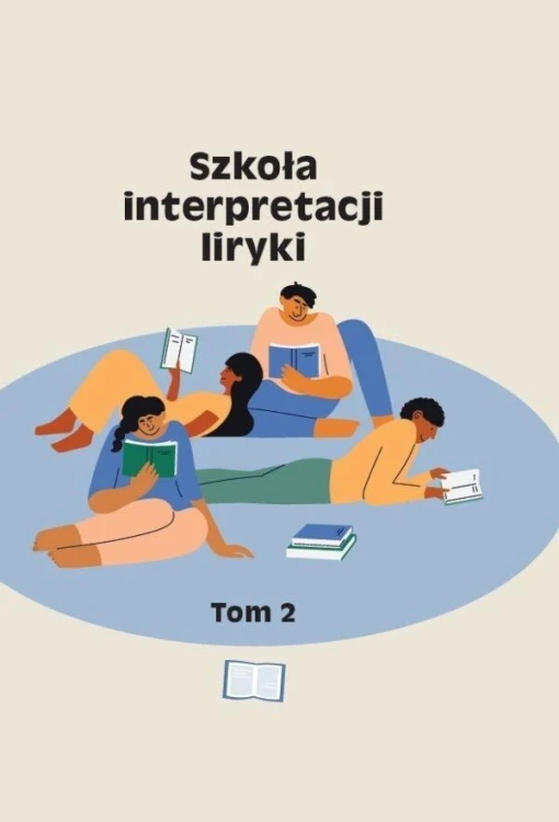 Szkoła interpretacji liryki T.2