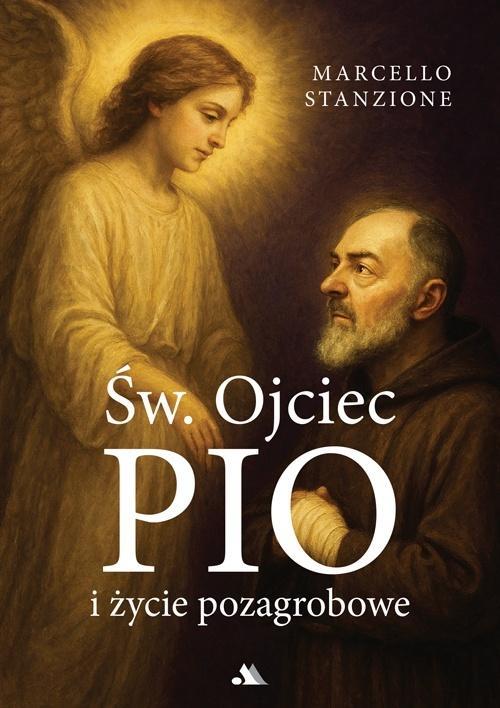 Św. Ojciec Pio i życie pozagrobowe