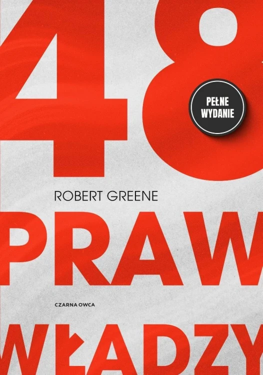48 praw władzy Pełne wydanie, Robert Greene