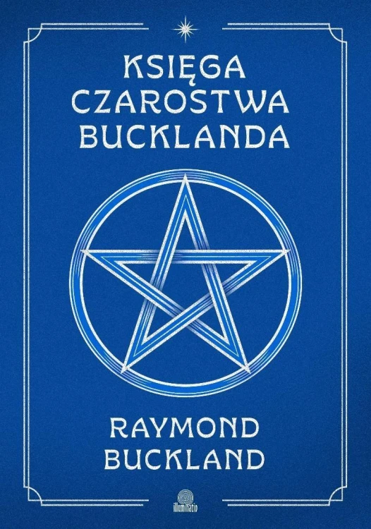 Księga czarostwa Bucklanda, Raymond Buckland