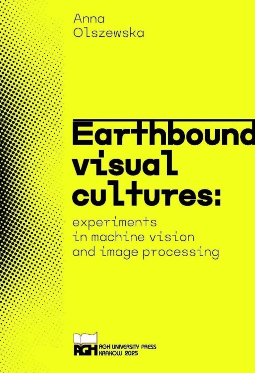 Earthbound Visual Cultures, Anna Olszewska