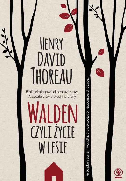 Walden Czyli życie w lesie, Henry David Thoreau