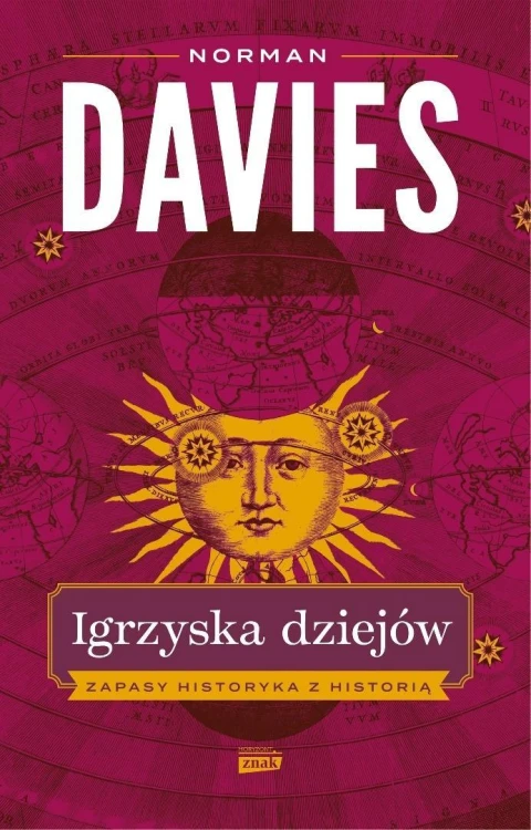Igrzyska dziejów. Zapasy historyka z historią