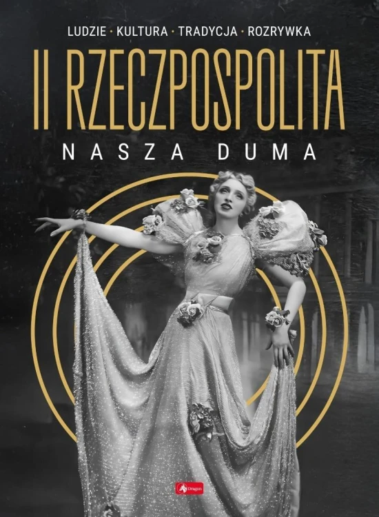 II Rzeczpospolita - nasza duma, praca zbiorowa