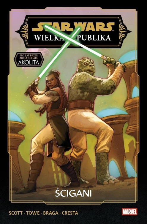 Star Wars. Wielka Republika. Faza III. T.2 Ścigani