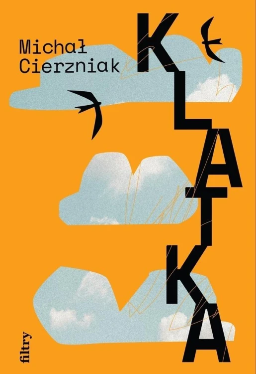 Klatka, Michał Cierzniak