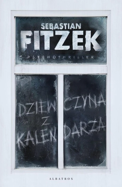 Dziewczyna z kalendarza, Sebastian Fitzek