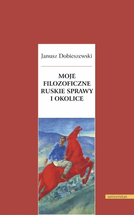 Moje filozoficzne ruskie sprawy i okolice