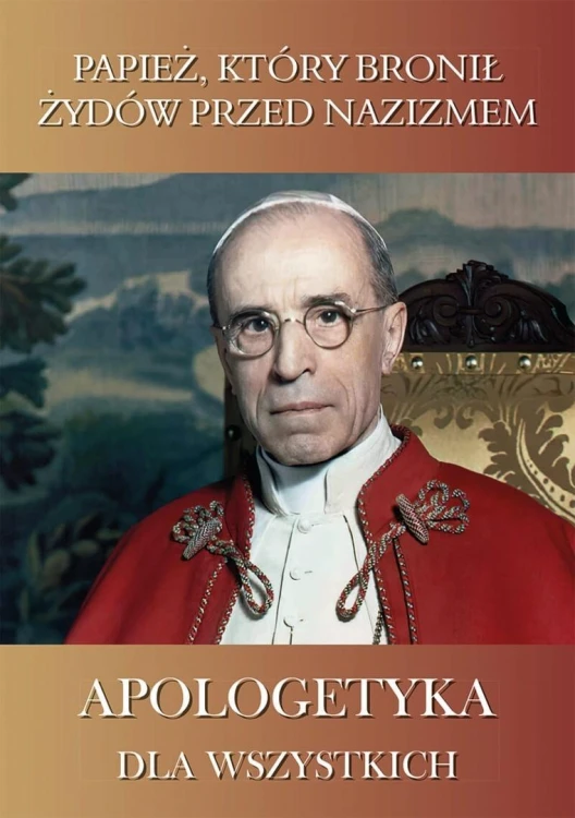 Apologetyka dla wszystkich 4 Papież, który bronił