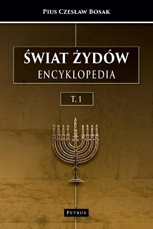 Świat Żydów. Encyklopedia. (A-J)