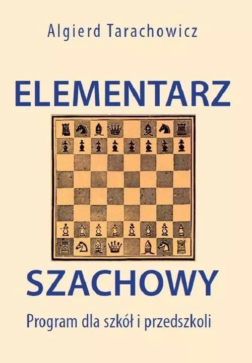 Elementarz szachowy. Program dla szkół i...