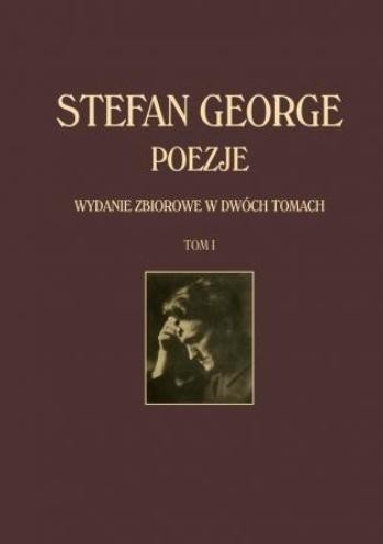 Poezje. Wydanie zbiorowe T.1-2, Stefan George