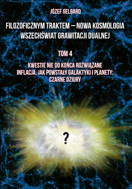Filozoficznym traktem Nowa Kosmologia Wszechświa