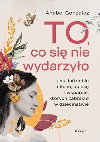 To, co się nie wydarzyło, Gonzalez Anabel