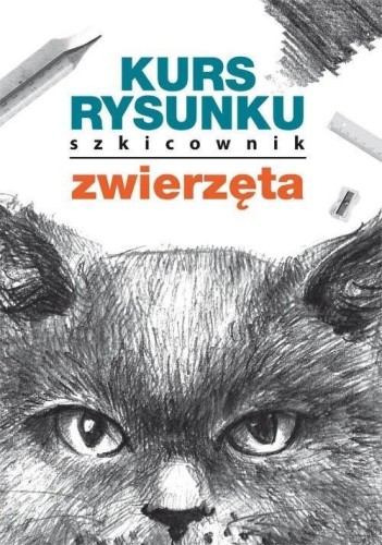 Kurs rysunku. Szkicownik. Zwierzęta PL
