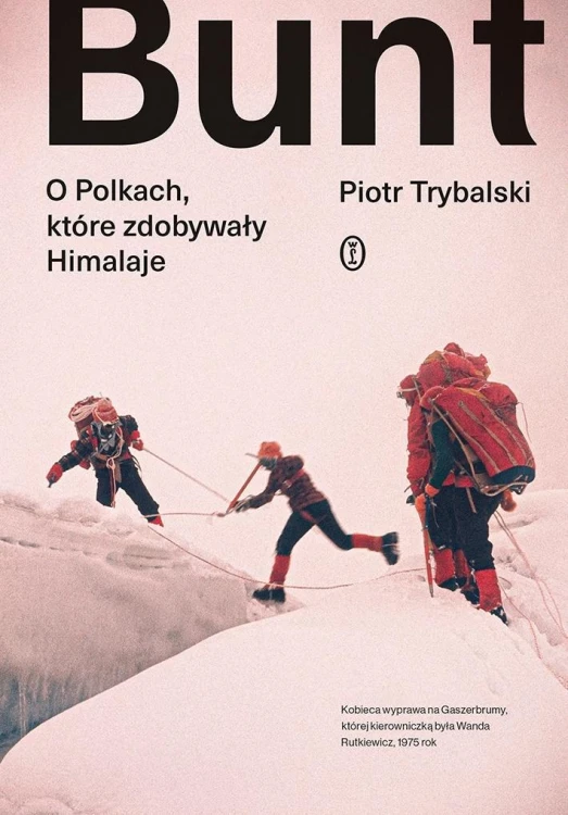 Bunt. O Polkach, które zdobywały Himalaje