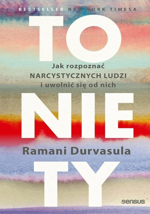 To nie Ty. Jak rozpoznać narcystycznych ludzi...