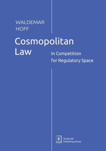 Cosmopolitan Law. In Competition for Regulatory Sp