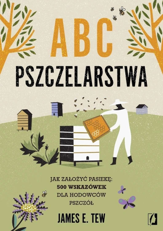 ABC pszczelarstwa. Jak założyć pasiekę..
