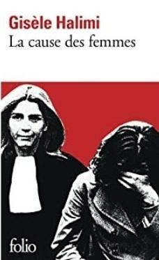 Cause Des Femmes, Gisele Halimi
