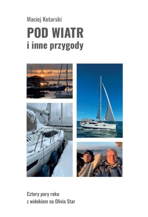 Pod wiatr i inne przygody. Cztery pory roku z...