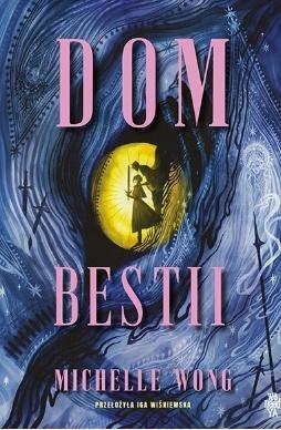 Dom Bestii, Michelle Wong