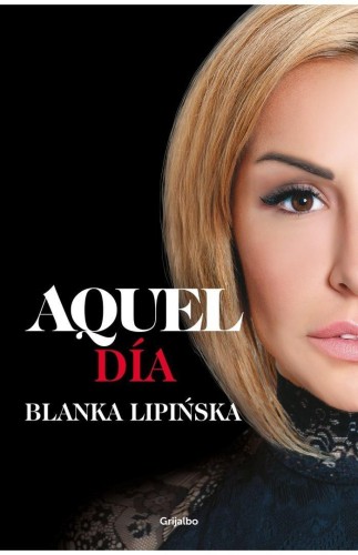 Aquel Dia, Blanka Lipińska
