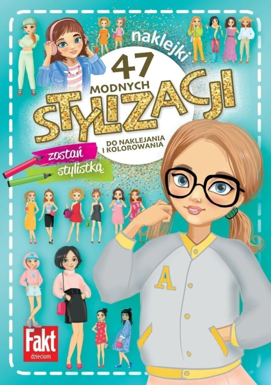 47 modnych stylizacji. zostań stylistką