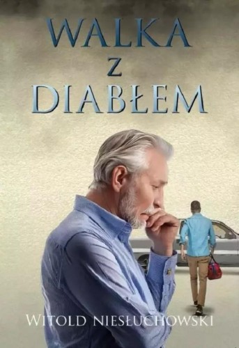 Walka z diabłem, Witold Niesłuchowski