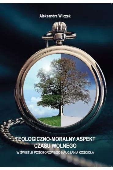 Teologiczno-moralny aspekt czasu wolnego