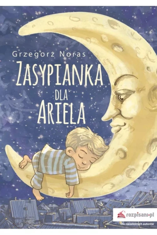 Zasypianka dla Ariela, Grzegorz Noras