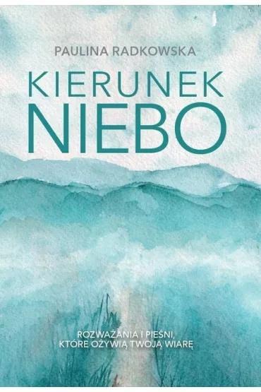 Kierunek niebo, Paulina Radkowska