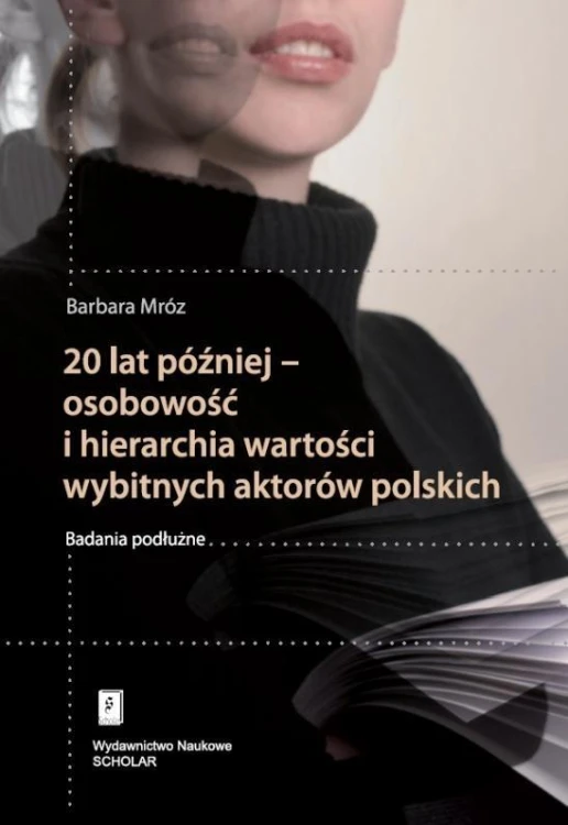 20 lat później - osobowość i hierarchia wartości..