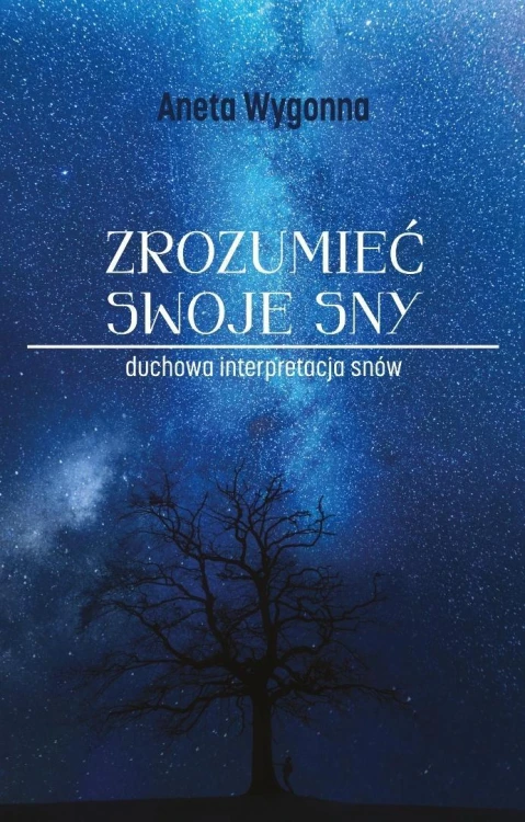 Zrozumieć swoje sny, Aneta Wygonna