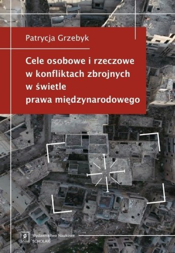 Cele osobowe i rzeczowe w konfliktach zbrojnych...