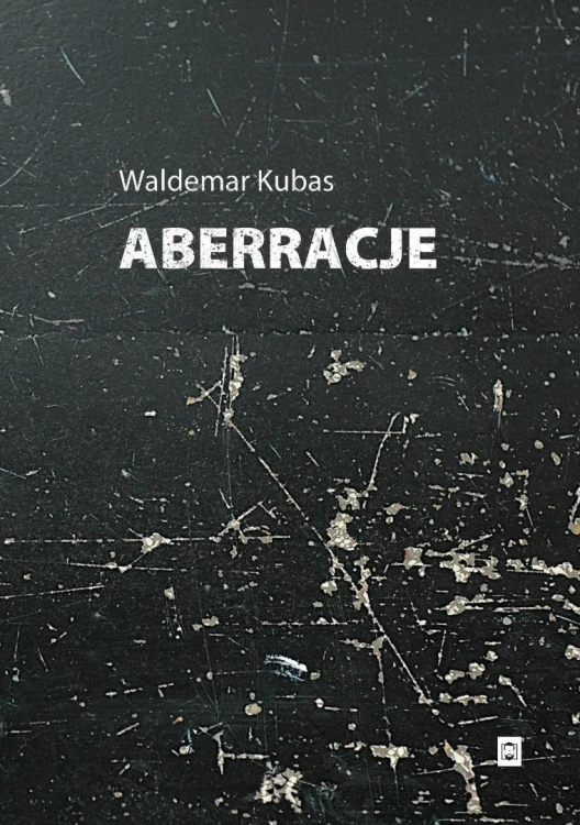 Aberracje, Waldemar Kubas