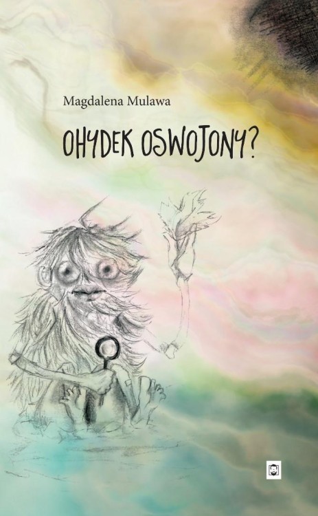 Ohydek oswojony?, Magdalena Mulawa