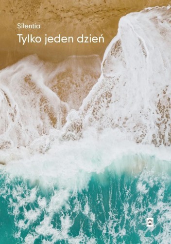 Tylko jeden dzień, Silentia