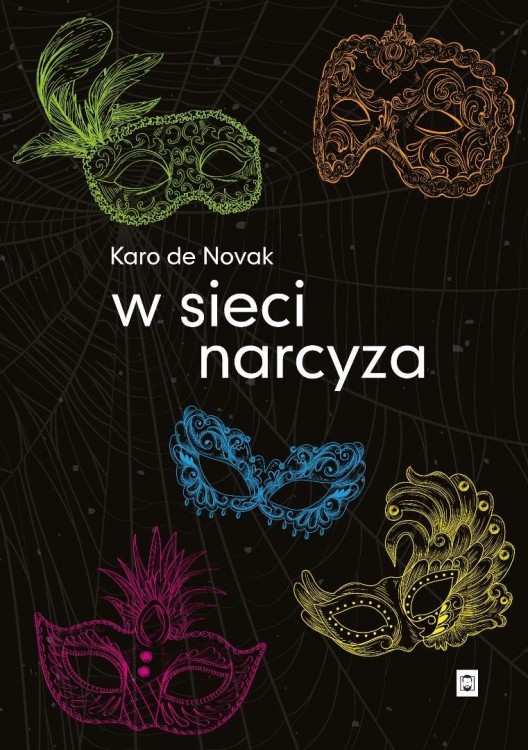 W sieci narcyza, Karo de Novak