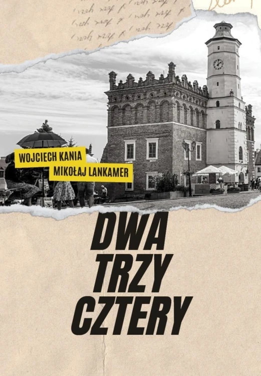 Dwa Trzy Cztery, Wojciech Kania, Mikołaj Lankamer