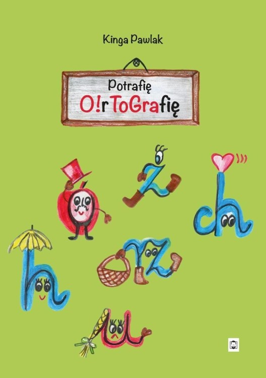 Potrafię O!rtografię, Kinga Pawlak