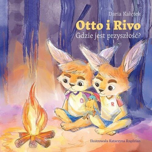 Otto i Rivo. Gdzie jest przyszłość, Daria Kałętek