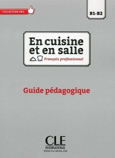 En cuisine et en salle B1/B2 przewodnik metodyczny