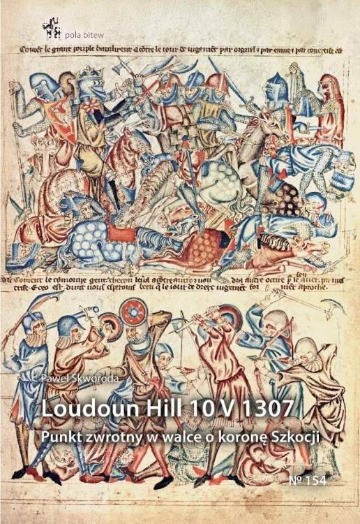 Loudoun Hill 10 V 1307, Paweł Skworoda